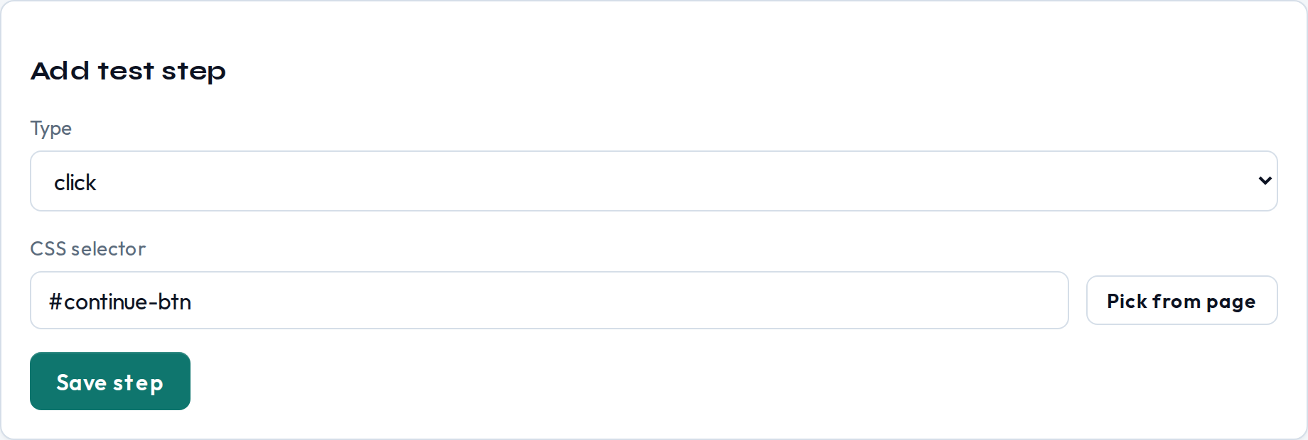 Add test step form after using the picker, with CSS selector filled as #continue-btn